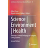 Science Environment Health: Towards a Science Pedagogy of Complex Living Systems