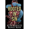 Rooted in Sin