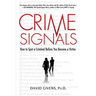 Crime Signals: How to Spot a Criminal Before You Become a Victim