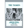 The Talkies: American Cinema's Transition to Sound, 1926-1931 Volume 4
