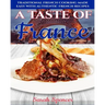 A Taste of France: Traditional French Cooking Made Easy with Authentic French Recipes