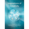 Inspirations of Creativity: Quotes from Conquering the Chaos of Creativity