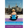 Breathing Space: Twelve Lessons for the Modern Woman