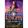 Hooked On A California Kingpin 2: A BBW Arranged Marriage