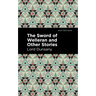 The Sword of Welleran and Other Stories