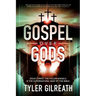 Gospel Over Gods: Jesus Christ, the Fallen Angels, and the Supernatural War of the Bible
