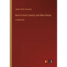 Back to God's Country; and Other Stories: in large print