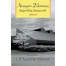 Hexagon Dilemma: Regarding Hayworth Book II