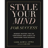 Style Your Mind For Success