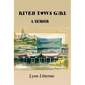 River Town Girl: A Memoir