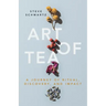 Art of Tea: A Journey of Ritual, Discovery, and Impact