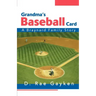 Grandma's Baseball Card: A Braynard Family Story