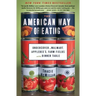 The American Way of Eating: Undercover at Walmart, Applebee's, Farm Fields and the Dinner Table