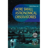 More Small Astronomical Observatories