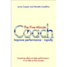 The Five Minute Coach: Improve Performance - Rapidly