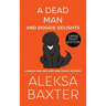 A Dead Man and Doggie Delights