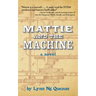 Mattie and the Machine
