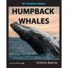 My Favorite Animal: Humpback Whales