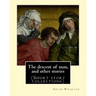 The descent of man, and other stories, By Edith Wharton (Short story collections)