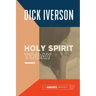 The Holy Spirit Today: A Concise Survey of the Doctrine of the Holy Ghost