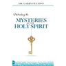 Unlocking the Mysteries of the Holy Spirit