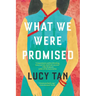 What We Were Promised