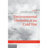 Environmental Histories of the Cold War