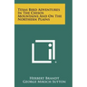 Texas Bird Adventures In The Chisos Mountains And On The Northern Plains