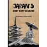 Japan's Best Kept Secrets: An Insider's Travel Guide
