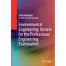 Environmental Engineering: Review for the Professional Engineering Examination