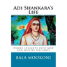 Adi Shankara's Life: Hindu insights into God and mental Universe
