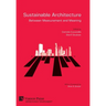 Sustainable Architecture - Between Measurement and Meaning