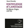 Knowledge of Language: Its Nature, Origins, and Use