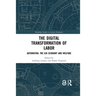 The Digital Transformation of Labor: Automation, the Gig Economy and Welfare