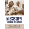 Mississippi: The Long, Hot Summer