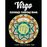 Virgo Astrology Coloring Book: Color Your Zodiac Sign