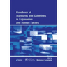 Handbook of Standards and Guidelines in Ergonomics and Human Factors