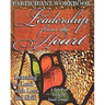 Leadership from the Heart - Participant Workbook: Learning to Lead with Love and Skill