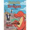 Duluth the Dragon: The Bully Pulls Some Strings