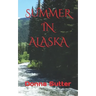 Summer in Alaska