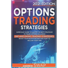 Options Trading Strategies: Super Easy Guide to Master the Best Strategies to Trade Options, Including Day and Swing Trading Strategies. Boost you