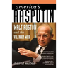 America's Rasputin: Walt Rostow and the Vietnam War