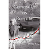 Growing Up on Route 66