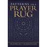 Patterns on a Prayer Rug