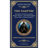The Vampyre: The First Modern Vampire Story - A Chilling Gothic Horror Classic (Deluxe Hardbound Edition)