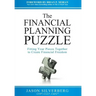 The Financial Planning Puzzle: Fitting Your Pieces Together to Create Financial Freedom