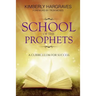 School Of The Prophets: A Curriculum For Success