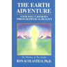 The Earth Adventure: Your Soul's Journey Through Physical Reality