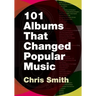 101 Albums That Changed Popular Music