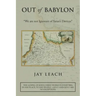 Out of Babylon: "We Are Not Ignorant of Satan's Devices"